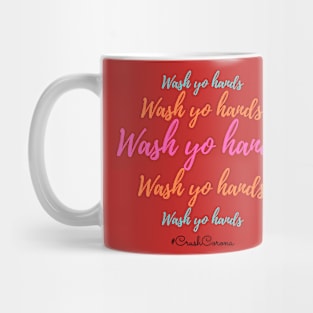 Wash yo hands Mug